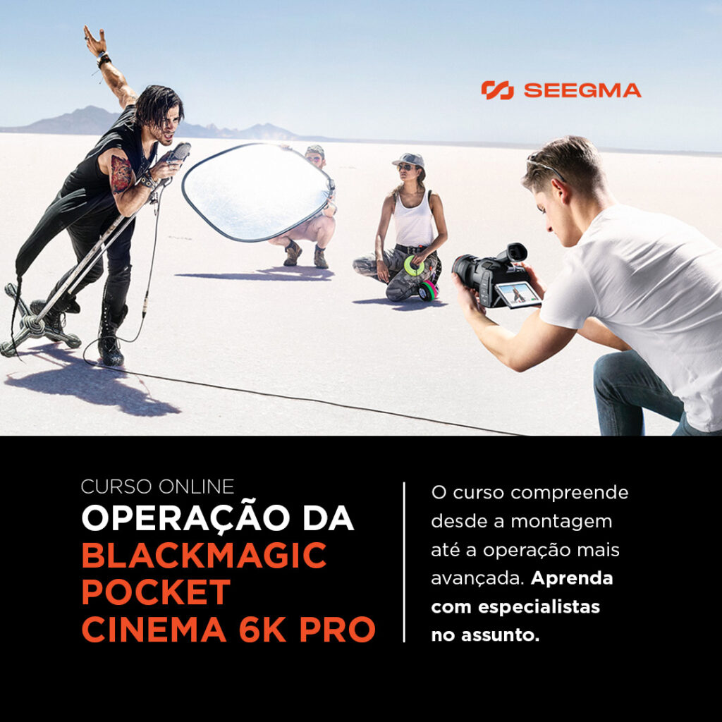 Curso rápido Operação da Blackmagic Pocket Cinema 6k Pro